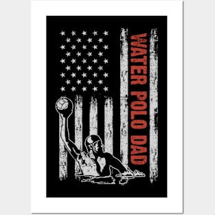 Water Polo Dad American Flag Father's Day 4th Of July Gift Posters and Art